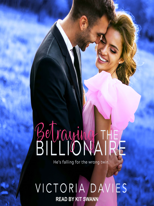 Title details for Betraying the Billionaire by Victoria Davies - Available